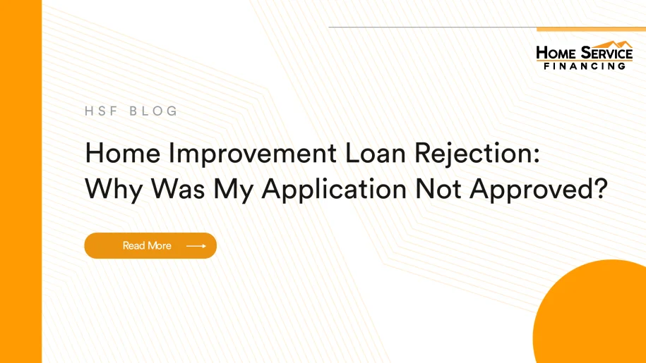 Home Improvement Loan Rejection: Why Was My Application Not Approved?